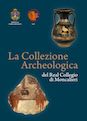 Collezione Archeologica del
                          Real Collegio di Moncalieri