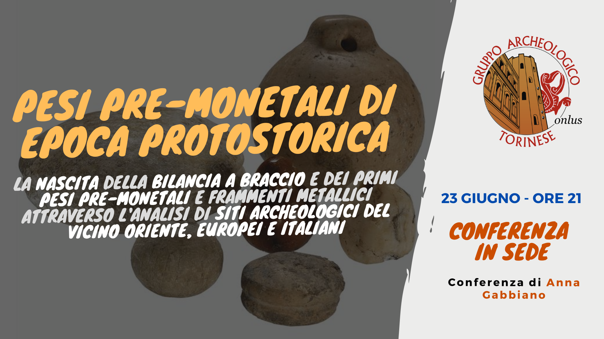 Scopri di più sull'articolo Conferenza: Pesi pre-monetali di epoca protostorica