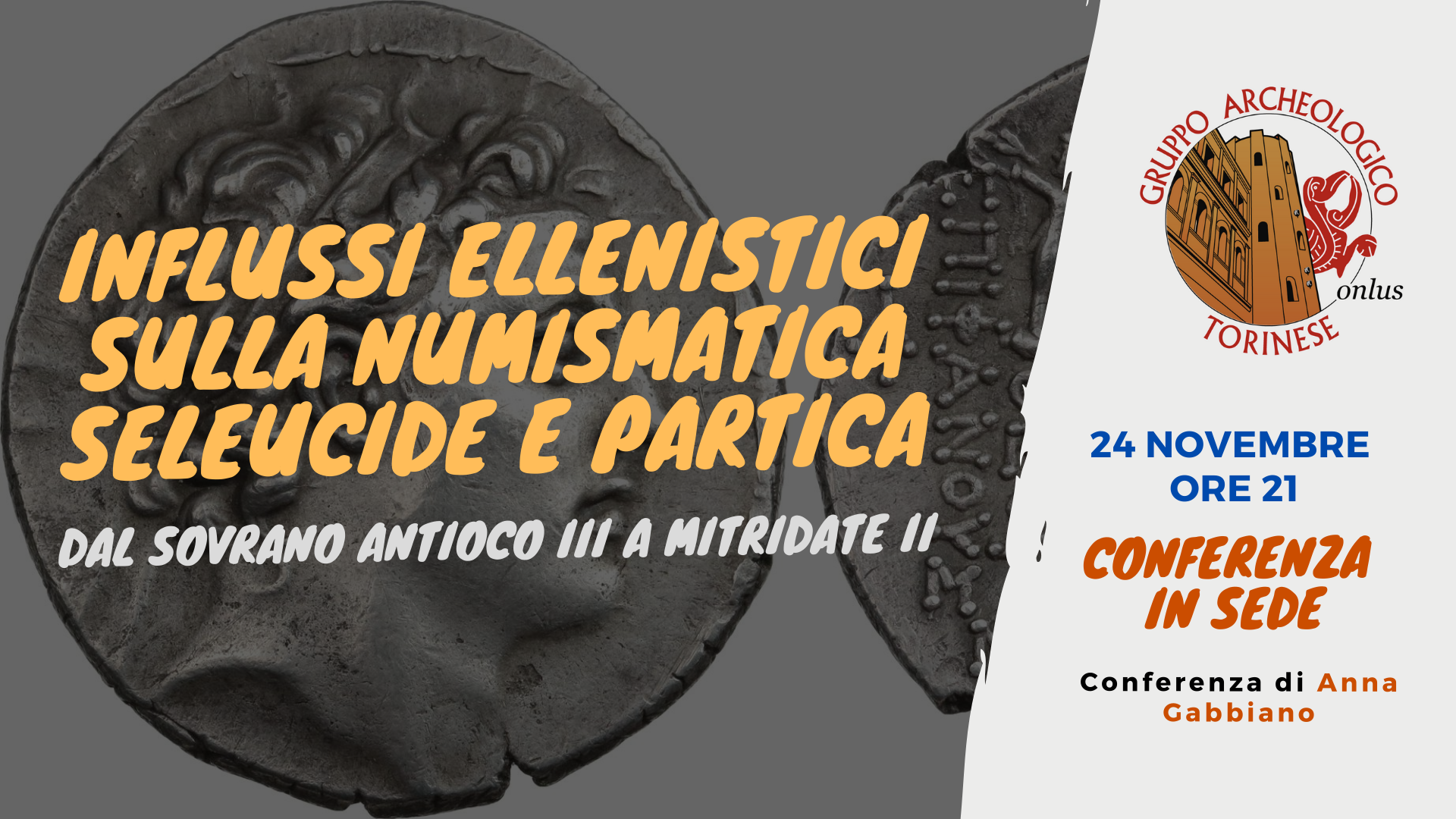 Scopri di più sull'articolo Influssi ellenistici sulla numismatica seleucide e partica – Conferenza in sede